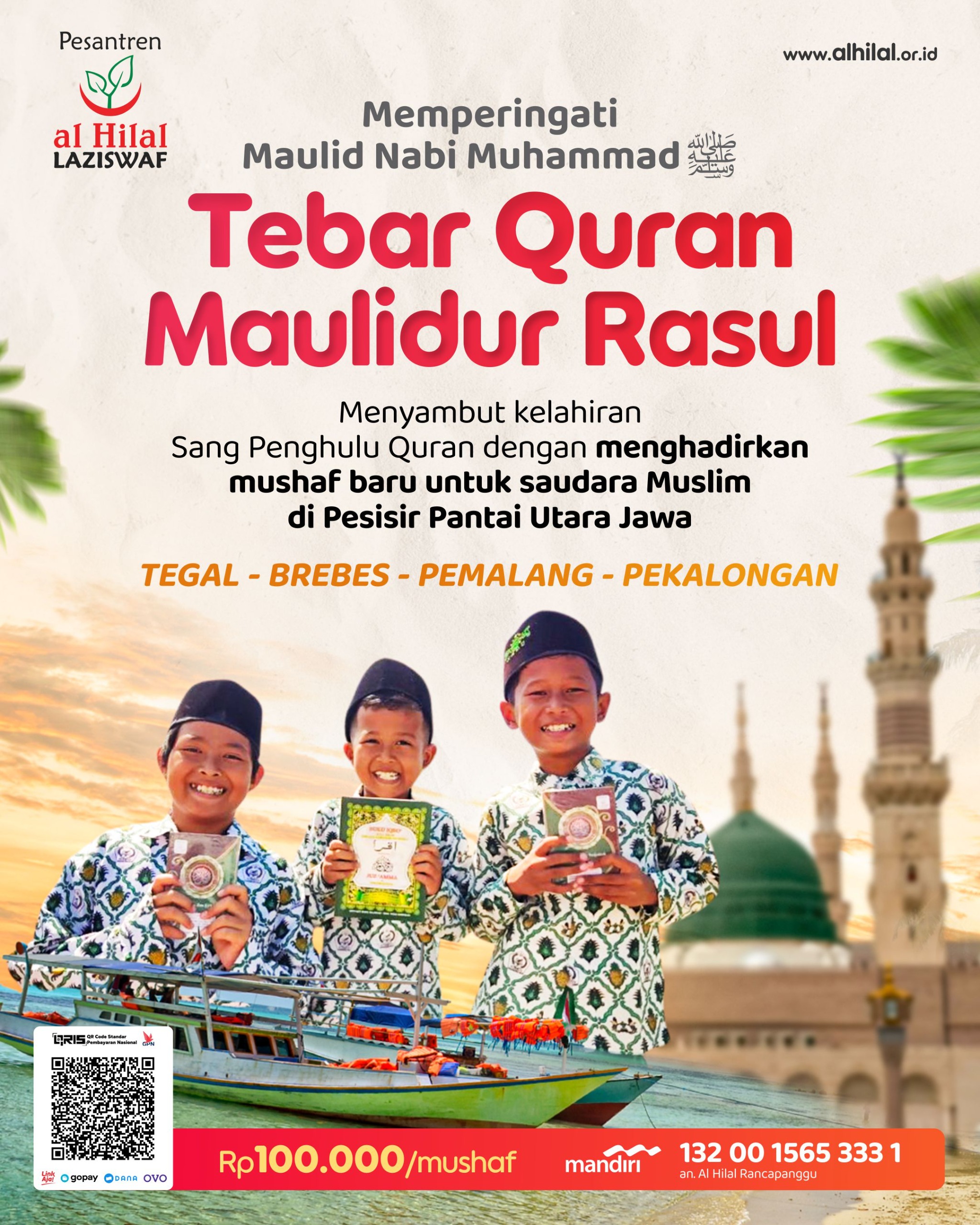 Ikuti gerakan wakaf mushaf untuk saudara Muslim di pesisir Jawa. Raih pahala jariyah abadi dengan wakaf Quran.