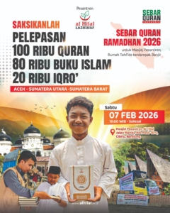 Pelepasan Sebar Qur’an Ramadhan 2026, Hadirkan Cahaya Kebaikan untuk Penyintas Banjir Bandang di Sumatera